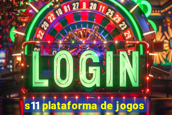 s11 plataforma de jogos